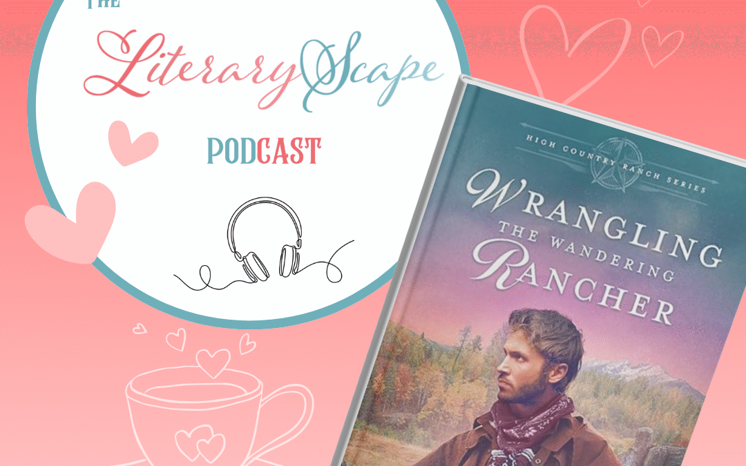 Episode 178: Wrangling the Wandering Rancher