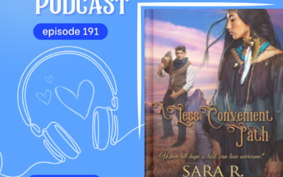 Episode 191: A Less Convenient Path Book Review | Christian Historical Western Romance | Convenient Risk Series Book 3 by Sara R. Turnquist