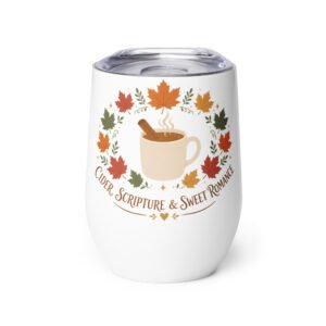 Cider, Scripture, Romance Wine tumbler