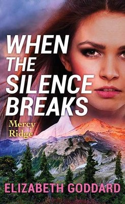 When the Silence Breaks: Mercy Ridge (Large Print)
