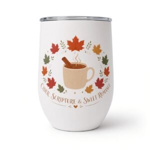 Cider, Scripture & Sweet Romance white wine tumbler with fall leaf wreath