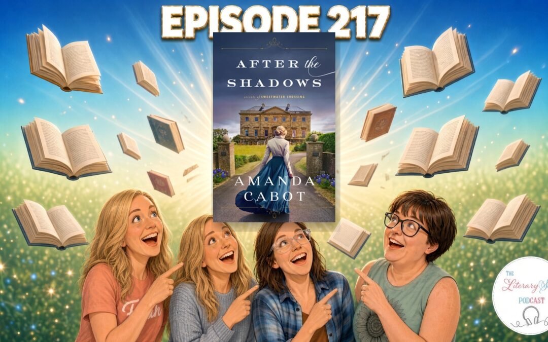 Episode 217: After the Shadows by Amanda Cabot: A Christian Historical Romance Review (Secrets of Sweetwater Crossing, Book 1)
